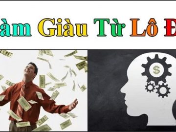 Các vai trò đều có thể là cách làm giàu từ lô đề